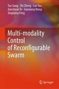 Multi-modality Control of Reconfigurable Swarm - Tao Jiang - E-Book