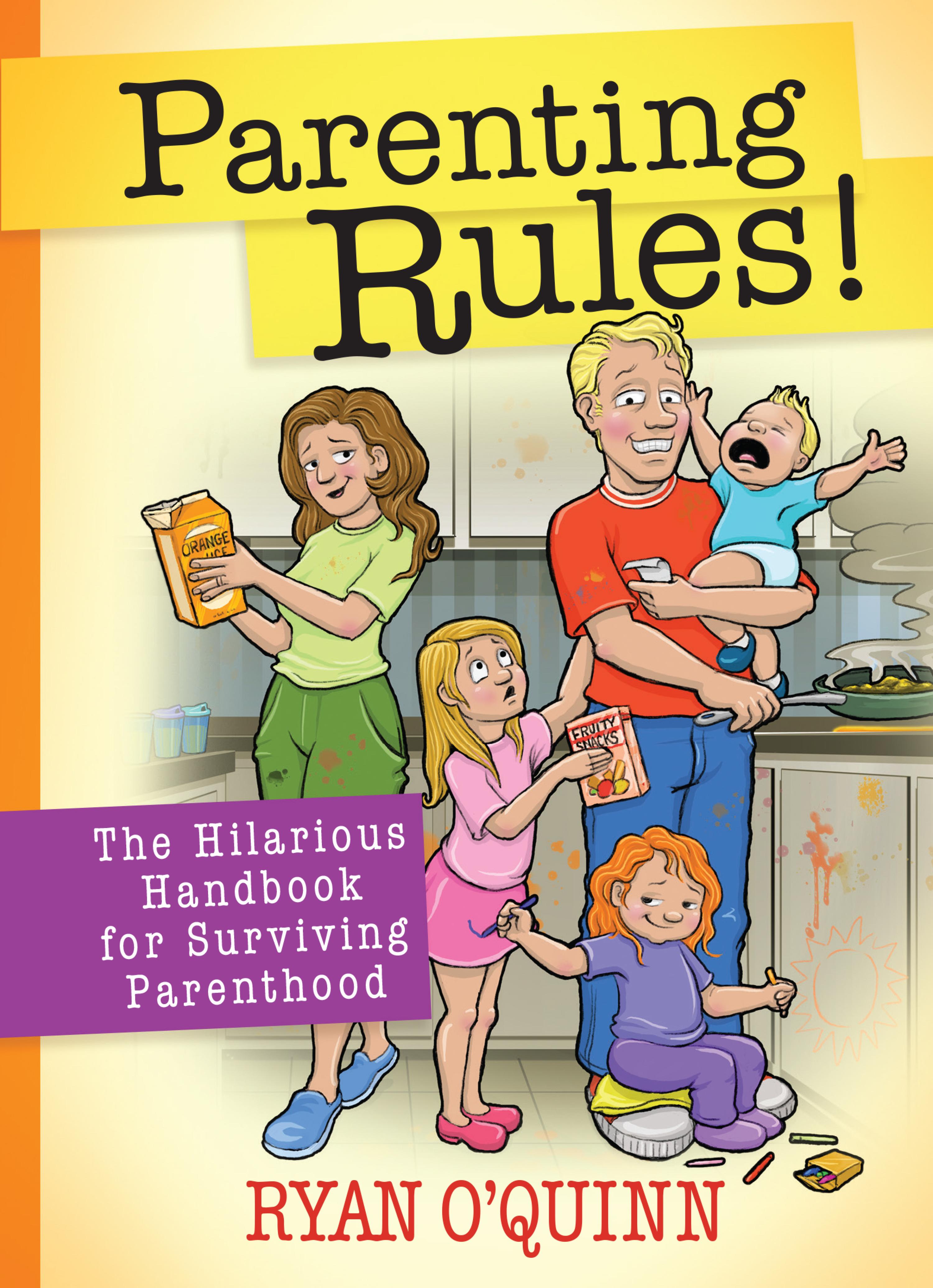 Parenting Rules! - Ryan O'Quinn - E-Book