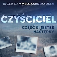 Czyściciel 5: Jesteś następny - Inger Gammelgaard Madsen - Hörbuch