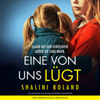 Eine von uns lügt (Ungekürzt) - Shalini Boland - Hörbuch
