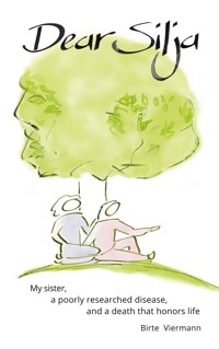 Dear Silja - Birte Viermann - E-Book