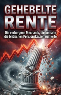 Gehebelte Rente - Sebastian Gräf - E-Book