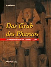 Das Grab des Pharaos - Jan Flieger - E-Book