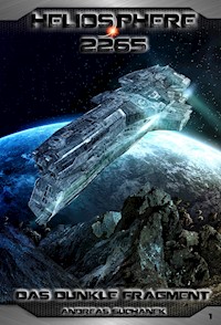 Heliosphere 2265 - Band 1: Das dunkle Fragment - Andreas Suchanek - E-Book