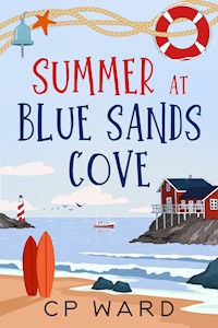 Summer at Blue Sands Cove - CP Ward - E-Book