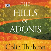 Hills of Adonis, The - Colin Thubron - Hörbuch