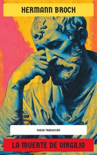 La muerte de Virgilio - Hermann Broch - E-Book
