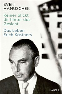 Keiner blickt dir hinter das Gesicht - Sven Hanuschek - E-Book