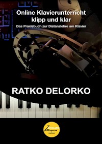 Online Klavierunterricht klipp und klar - Ratko Delorko - E-Book