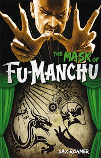 Fu-Manchu - The Mask of Fu-Manchu - Sax Rohmer - E-Book