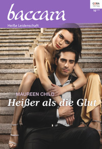Heißer als die Glut - Maureen Child - E-Book