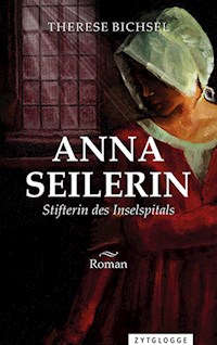Anna Seilerin - Therese Bichsel - E-Book