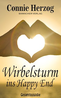 Wirbelsturm ins Happy End - Connie Herzog - E-Book