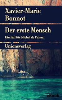 Der erste Mensch - Xavier-Marie Bonnot - E-Book