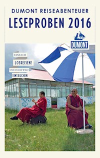 DuMont Reiseabenteuer Leseprobe 2016 - Martin Wittmann - kostenlos E-Book