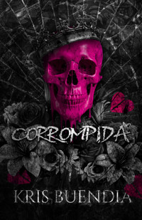 Corrompida - Kris Buendía - E-Book