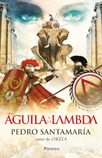 El águila y la lambda - Pedro Santamaría - E-Book