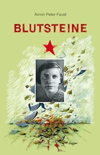 Blutsteine - Armin Peter Faust - E-Book