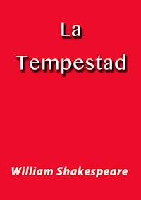La tempestad - Shakespeare - William Shakespeare - E-Book