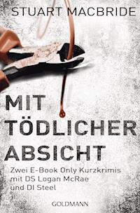Mit tödlicher Absicht - Stuart MacBride - E-Book