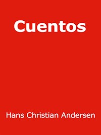 Cuentos - Hans Christian Andersen - E-Book