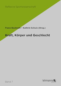 Kraft, Körper und Geschlecht -  - E-Book