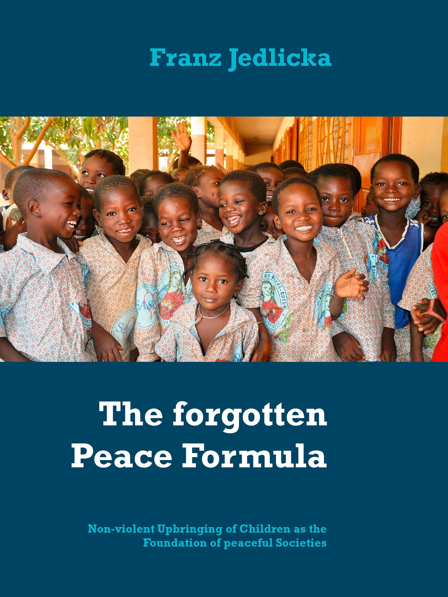 The forgotten Peace Formula - Franz Jedlicka - E-Book