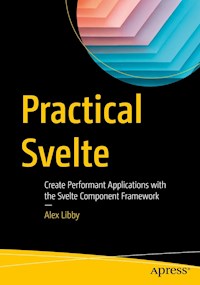 Practical Svelte - Alex Libby - E-Book