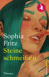 Steine schmeißen - Sophia  Fritz - E-Book