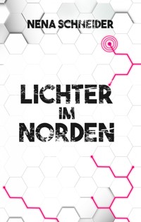 Lichter im Norden - Nena Schneider - E-Book