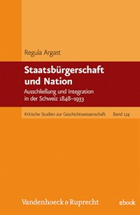 Staatsbürgerschaft und Nation - Regula Argast - E-Book