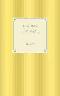Glück und Unglück der brühmten Moll Flanders - Daniel Defoe - E-Book