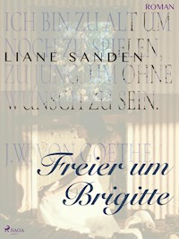 Freier um Brigitte - Liane Sanden - E-Book