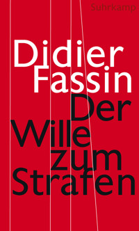 Der Wille zum Strafen - Didier Fassin - E-Book