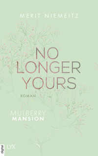 No Longer Yours - Mulberry Mansion - Merit Niemeitz - E-Book