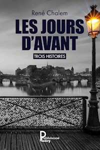 Les jours d'avant - René Chalem - E-Book