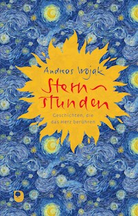 Sternstunden - Andreas Wojak - E-Book