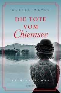 Die Tote vom Chiemsee - Gretel Mayer - E-Book