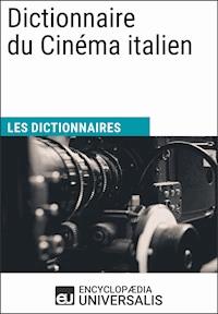 Dictionnaire du Cinéma italien - Encyclopaedia Universalis - E-Book