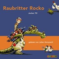 Raubritter Rocko - Jochen Till - Hörbuch