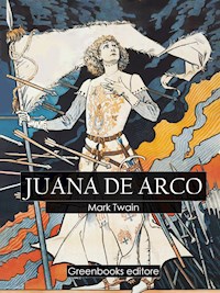 Juana de Arco - Mark Twain - E-Book