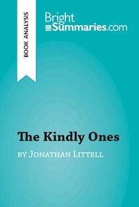 The Kindly Ones by Jonathan Littell (Book Analysis) - Bright Summaries - E-Book