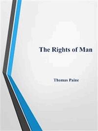 The Rights of Man - Thomas Paine - E-Book