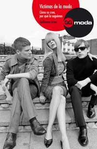 Víctimas de la moda - Guillaume Erner - E-Book