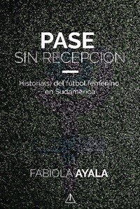Pase sin recepción - Fabiola Ayala - E-Book