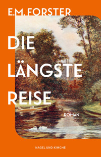 Die längste Reise - E. M. Forster - E-Book