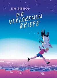 Die Verlorenen Briefe - Jim Bishop - E-Book