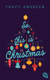 So, this is Christmas - Tracy Andreen - E-Book