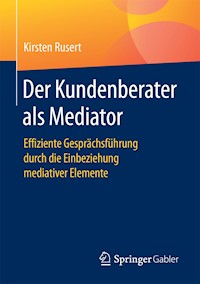 Der Kundenberater als Mediator - Kirsten Rusert - E-Book
