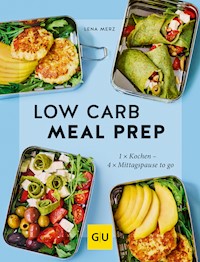 Low Carb Meal Prep - Lena Merz - E-Book